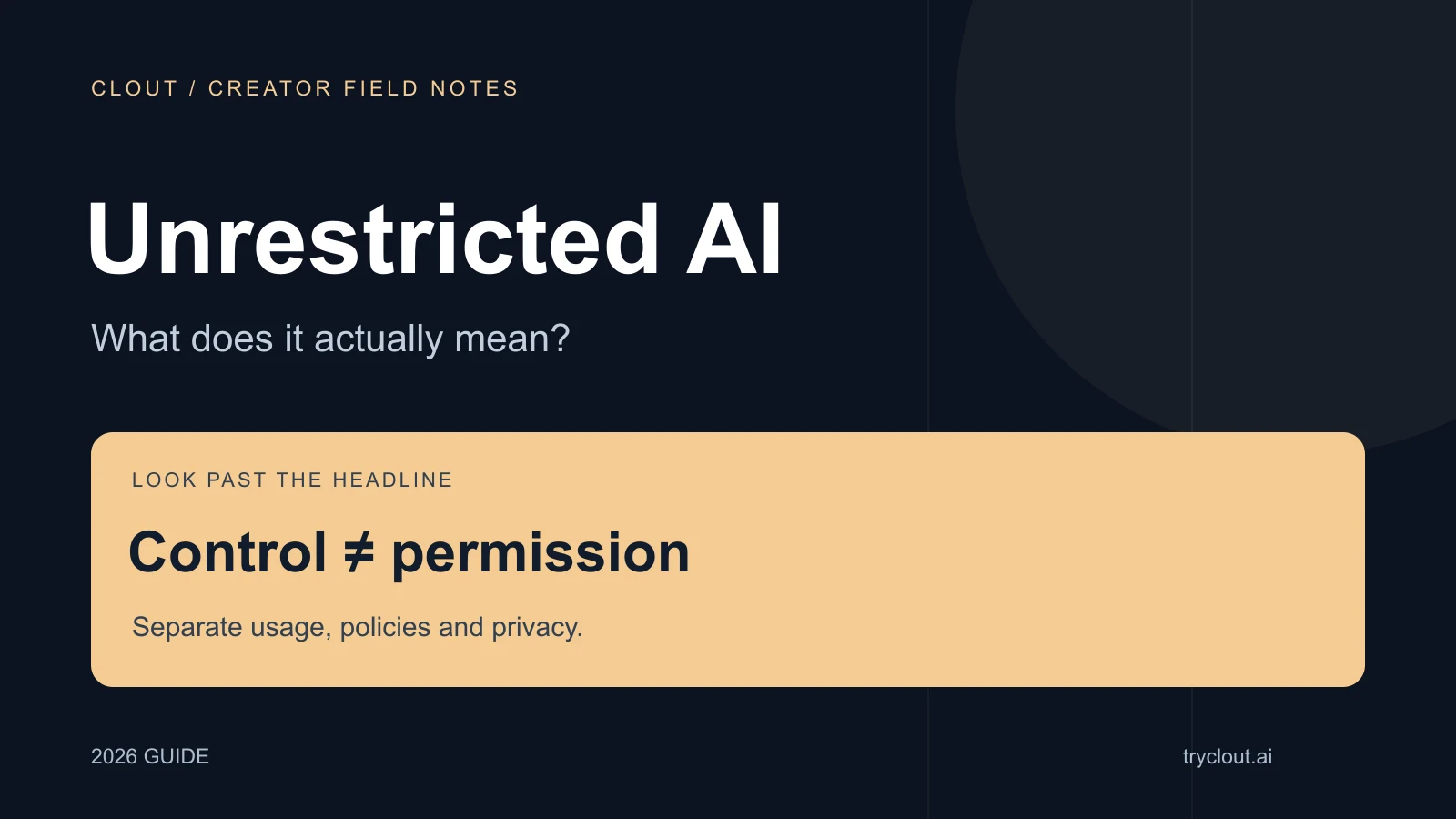 Unrestricted AI: Meaning, Limits & Creator Workflows