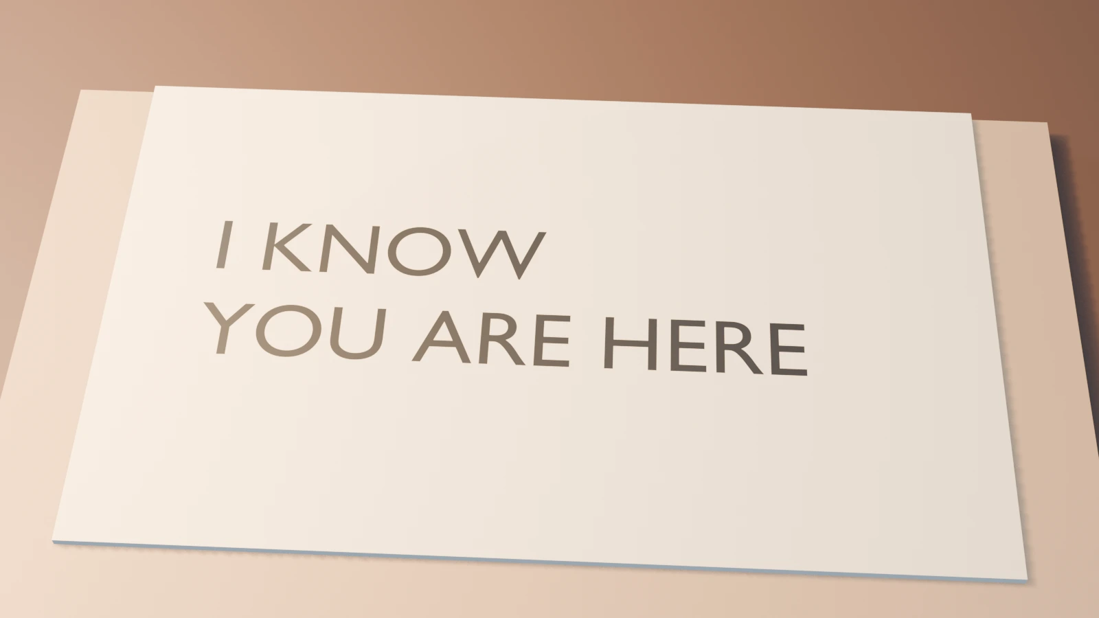 Original authored insert of the ivory reply card reading I KNOW YOU ARE HERE